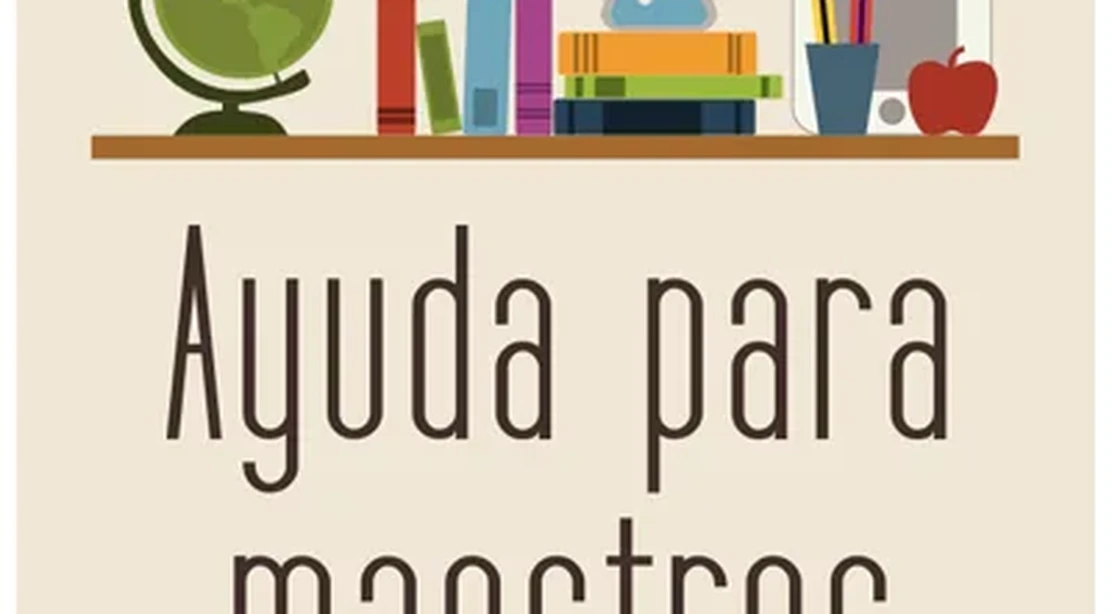 ¿Sois profesores? ¡Descubrid Ayuda para maestros!
