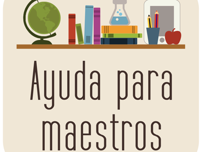 ¿Sois profesores? ¡Descubrid Ayuda para maestros!